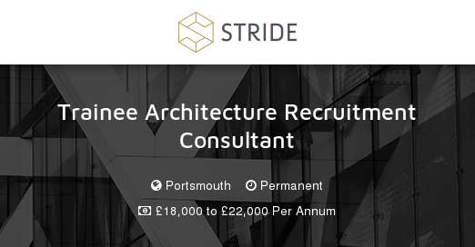 Trainee Architecture Recruitment Consultant - Stride Recruitment